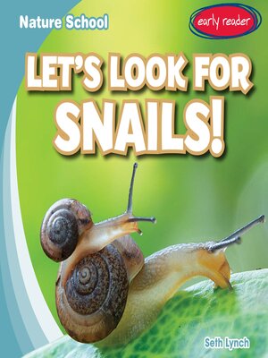 cover image of Let's Look for Snails!